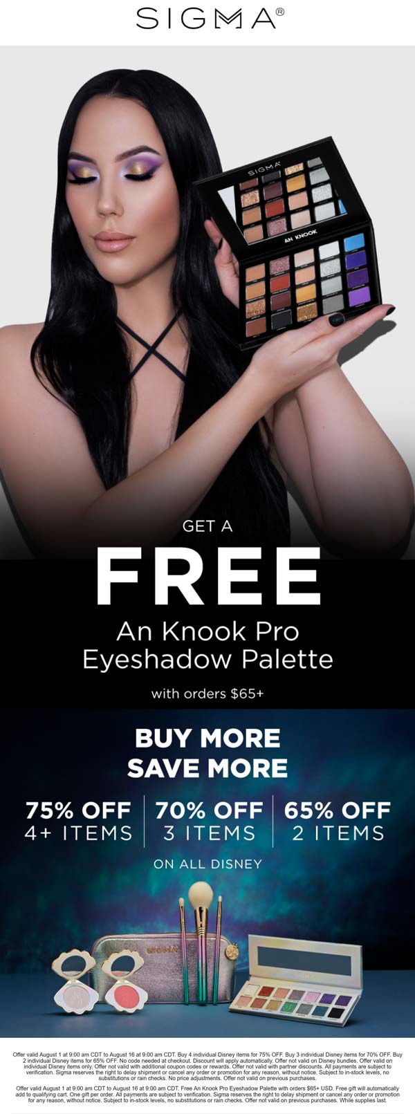 Sigma stores Coupon  Free knook pro palette on $65 & 65-75% off 2+ Disney at Sigma Beauty #sigma 