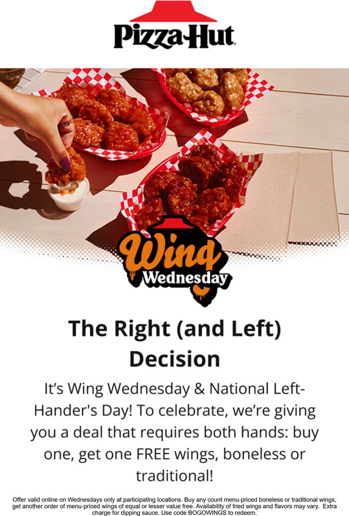 Pizza Hut restaurants Coupon  Second chicken wings free today at Pizza Hut via promo code BOGOWINGS #pizzahut 