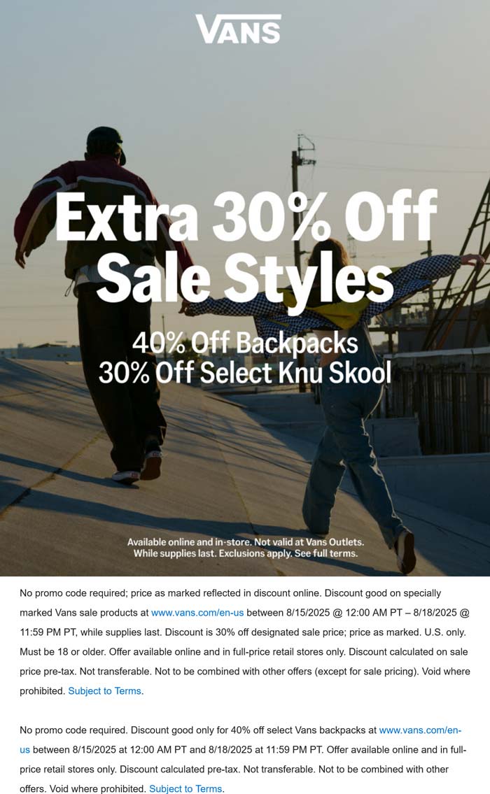 Vans stores Coupon  Extra 30% off sale styles, 40% backpacks & more today at Vans #vans 