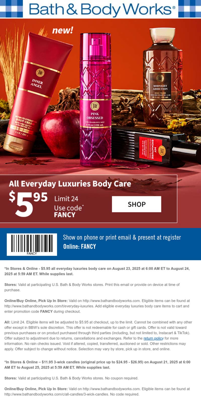 Bath & Body Works stores Coupon  $6 body care today at Bath & Body Works, or online via promo code FANCY #bathbodyworks 