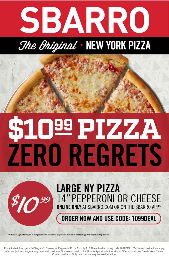 Sbarro restaurants Coupon  Large cheese or pepperoni = $11 at Sbarro pizza via promo code 1099DEAL #sbarro 