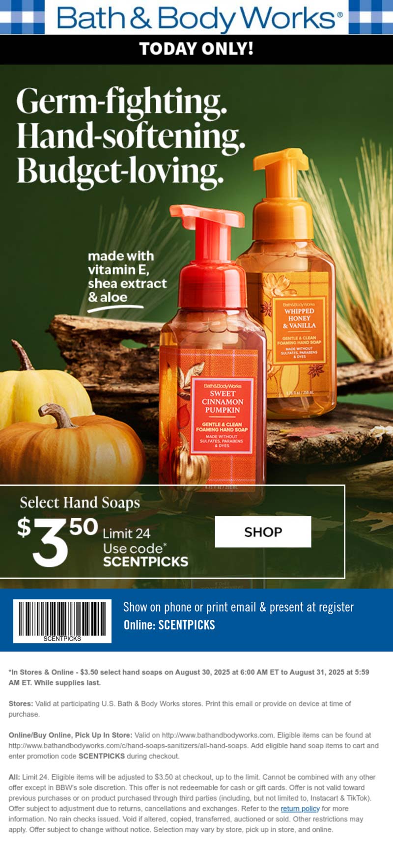 Bath & Body Works stores Coupon  $3.50 hand soaps today at Bath & Body Works, or online via promo code SCENTPICKS #bathbodyworks 