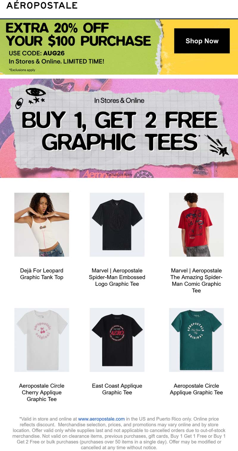 Aeropostale stores Coupon  20% off $100 + 3-for-1 on tees at Aeropostale, or online via promo code AUG26 #aeropostale 