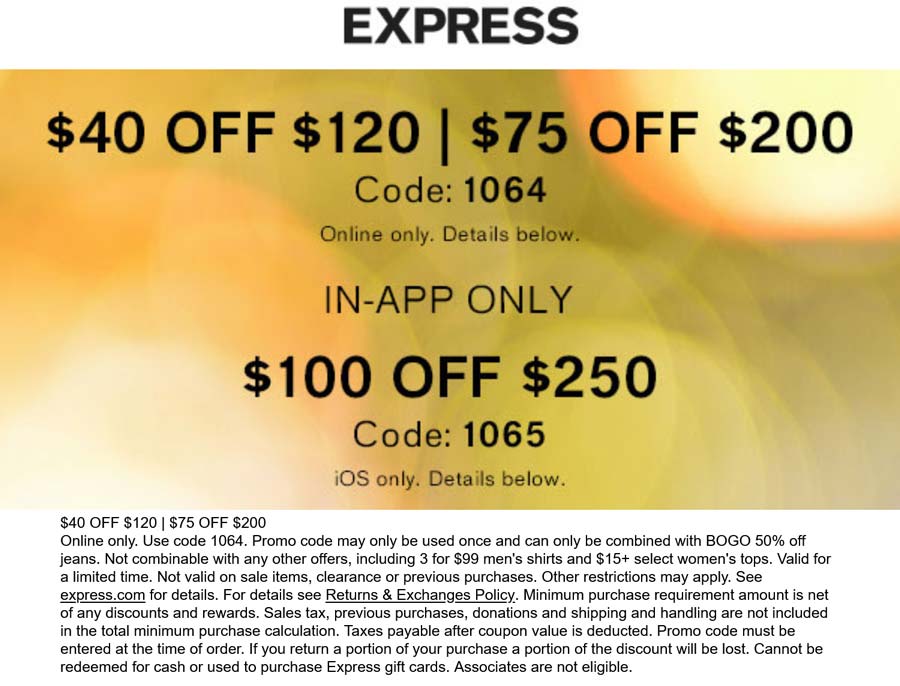 Express stores Coupon  $40-$75 off $120+ online at Express via promo code 1064 #express 