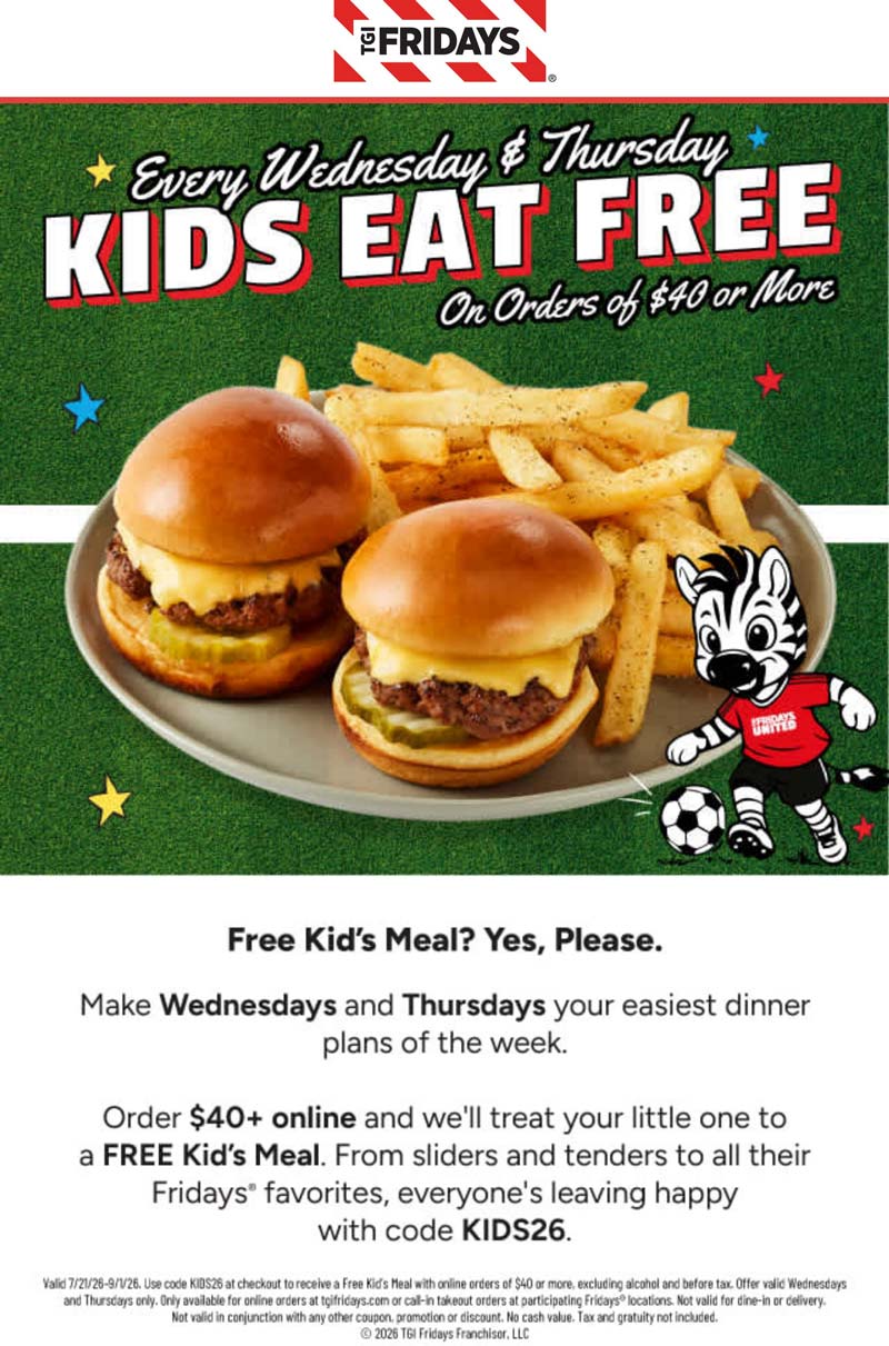 TGI Fridays restaurants Coupon  Free kids meal on $40 at TGI Fridays via promo code KIDS26 #tgifridays 