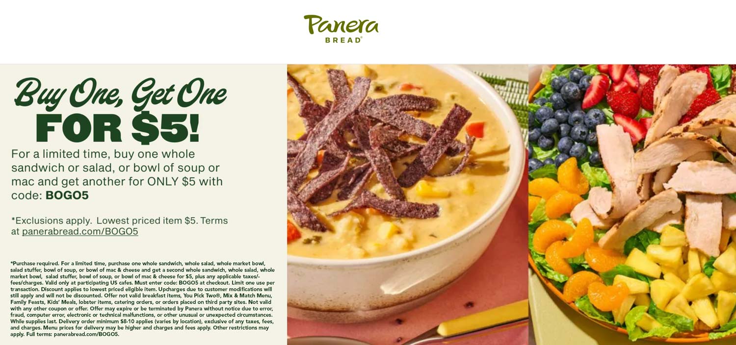 Panera Bread restaurants Coupon  Second sandwich, soup, mac or salad = $5 at Panera Bread via promo code BOGO5 #panerabread 