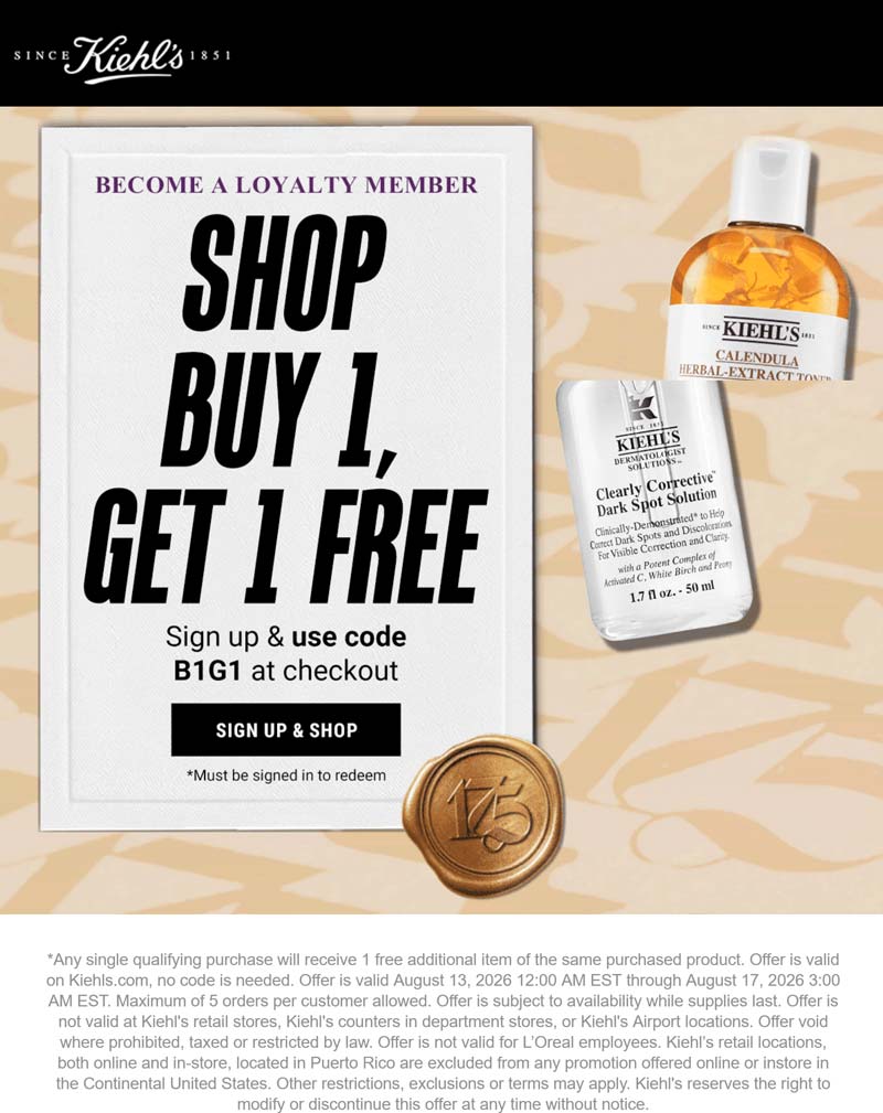 Kiehls stores Coupon  Second item free at Kiehls via promo code B1G1 #kiehls 