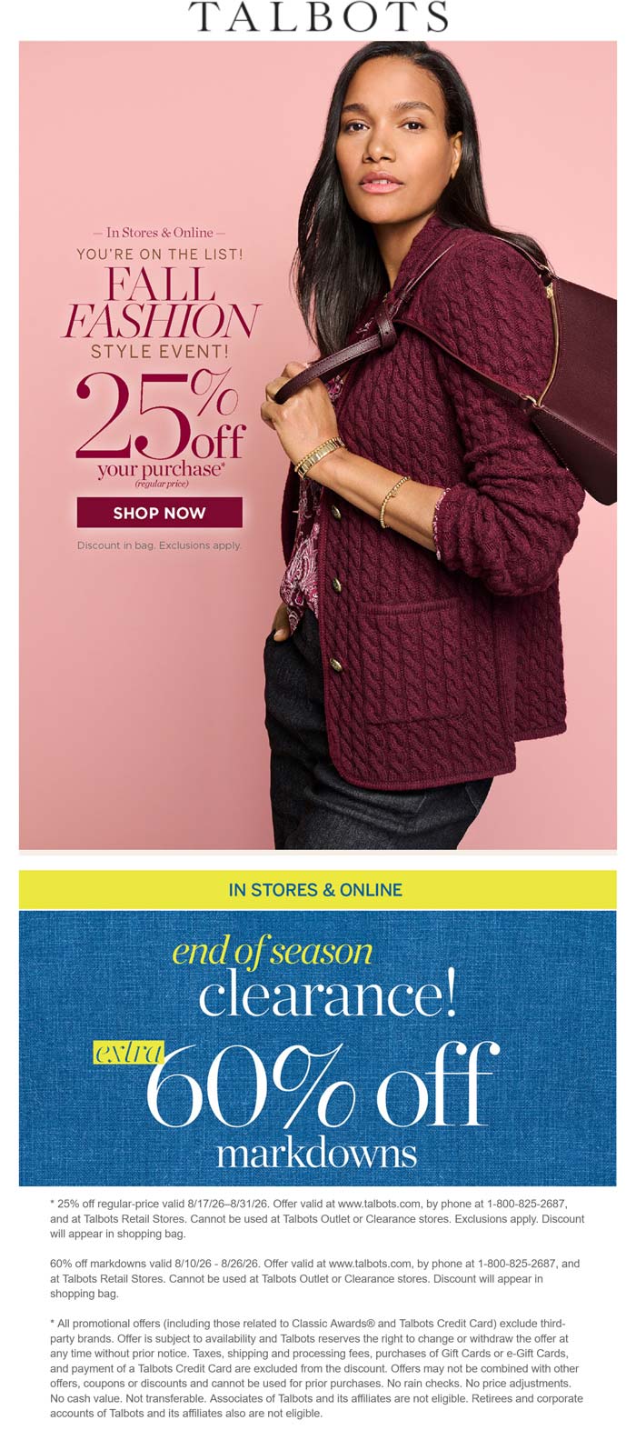 Talbots stores Coupon  25% off regular & 60% off sale items at Talbots, ditto online #talbots 