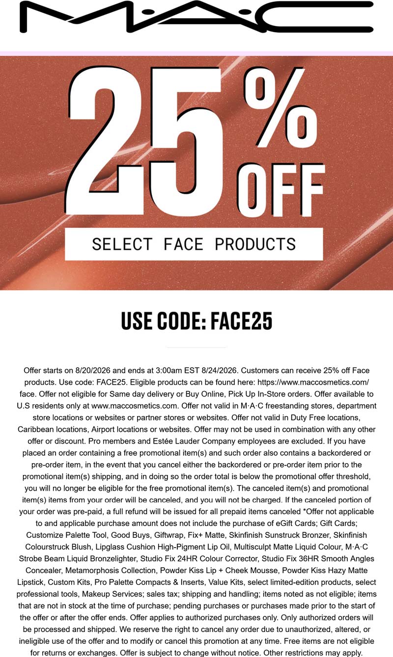 MAC stores Coupon  25% off face products online at MAC Cosmetics via promo code FACE25 #mac 