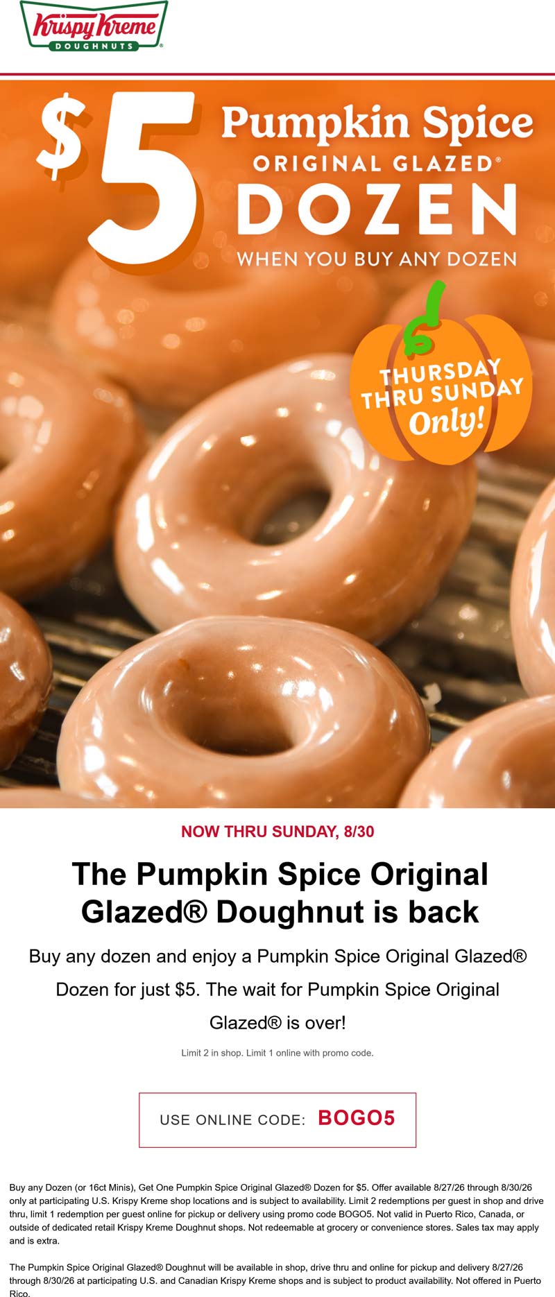 Krispy Kreme stores Coupon  $5 pumpkin spice dozen with your dozen at Krispy Kreme, or online via promo code BOGO5 #krispykreme 