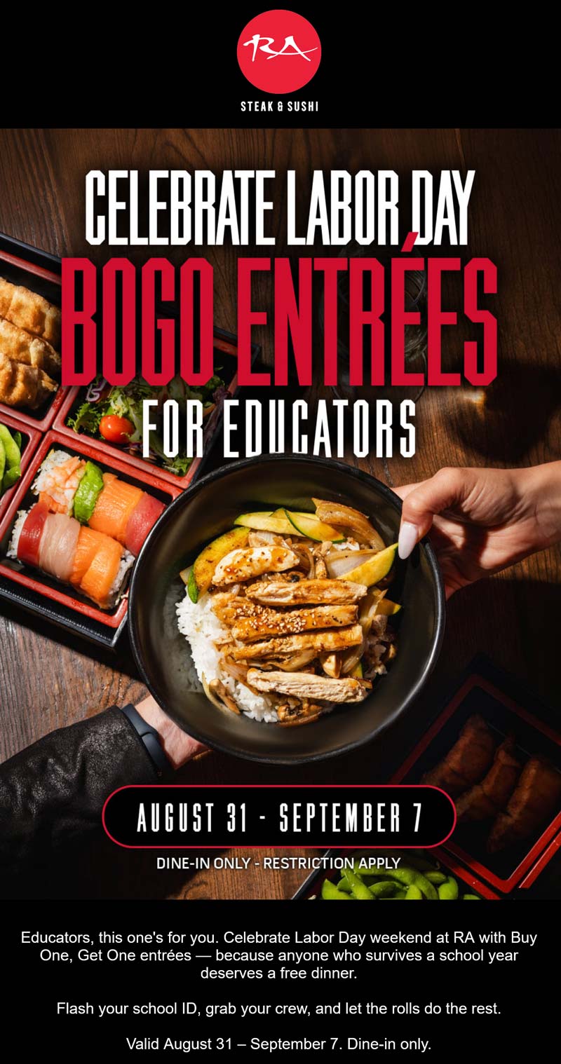 RA restaurants Coupon  Teachers enjoy second entree free at RA steak & sushi #ra 