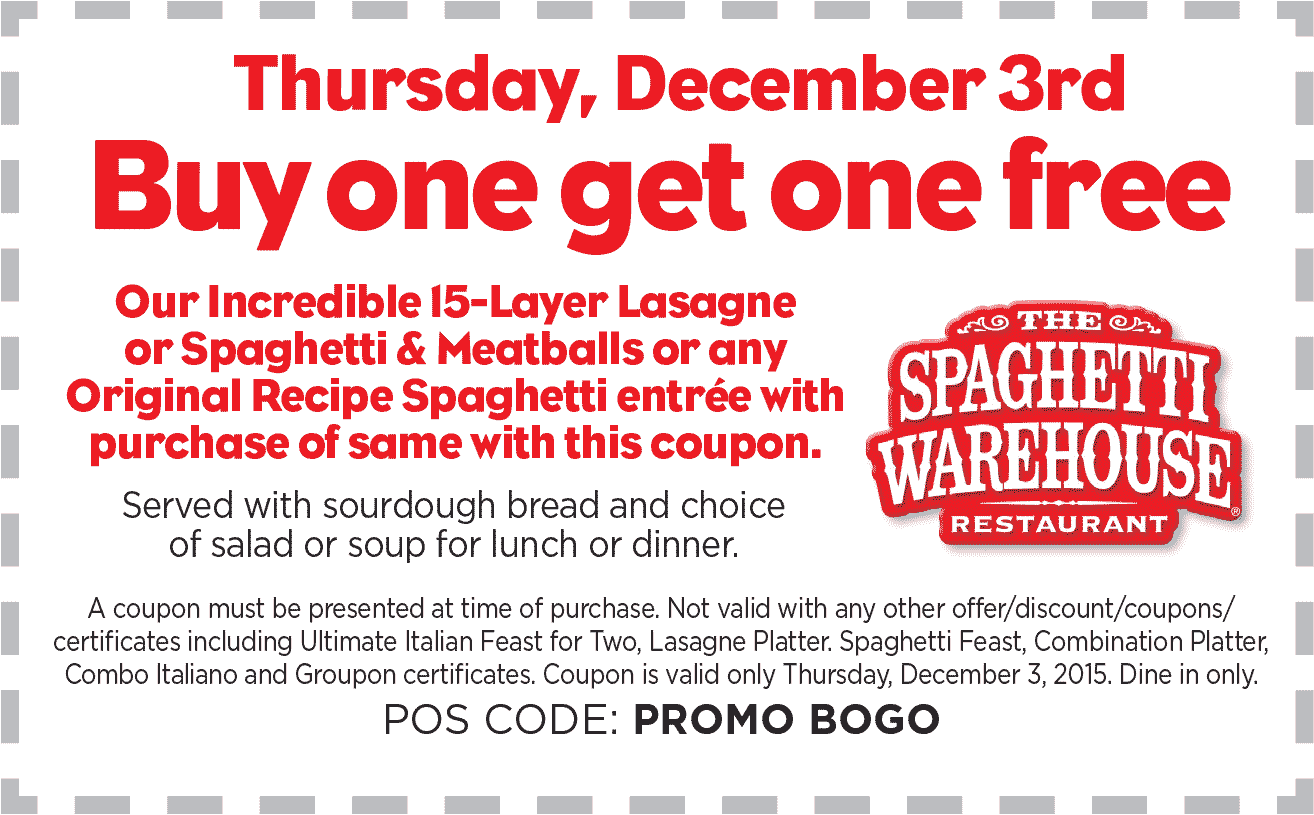 Spaghetti Warehouse Coupon April 2024 Second 15 layer lasagna or spaghetti & meatballs free Thursday at Spaghetti Warehouse restaurants