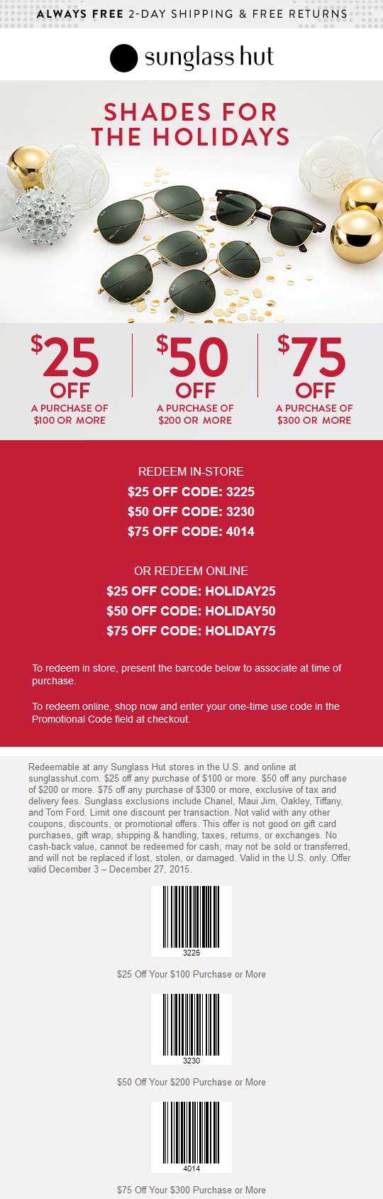 Sunglass Hut Coupon March 2024 $25 off $100 & more at Sunglass Hut, or online via promo code HOLIDAY25