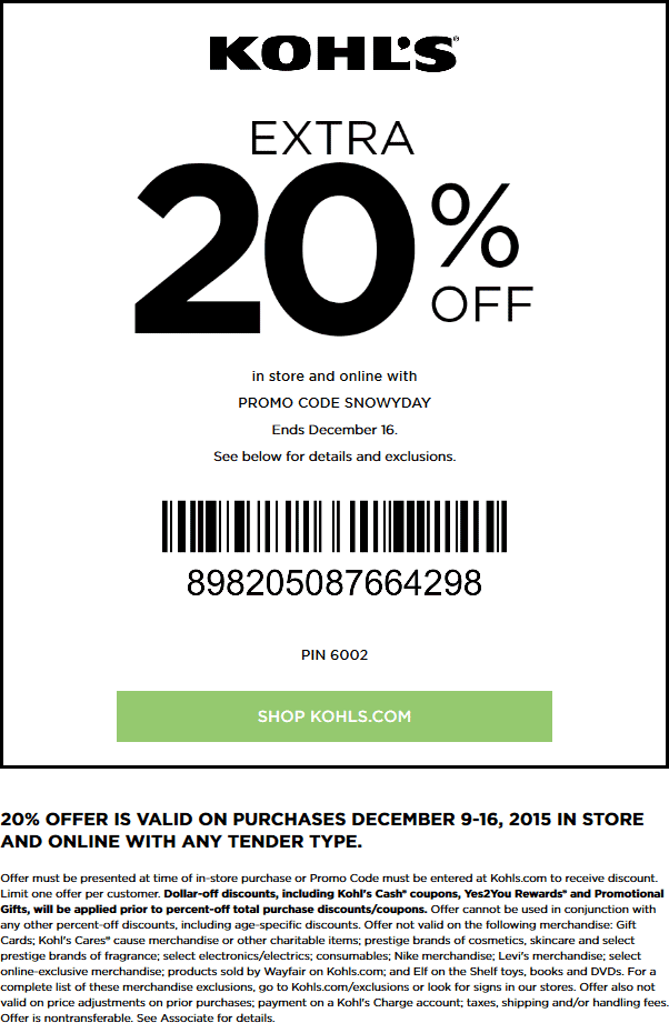 Kohls Coupon April 2024 Extra 20% off at Kohls, or online via promo code SNOWYDAY