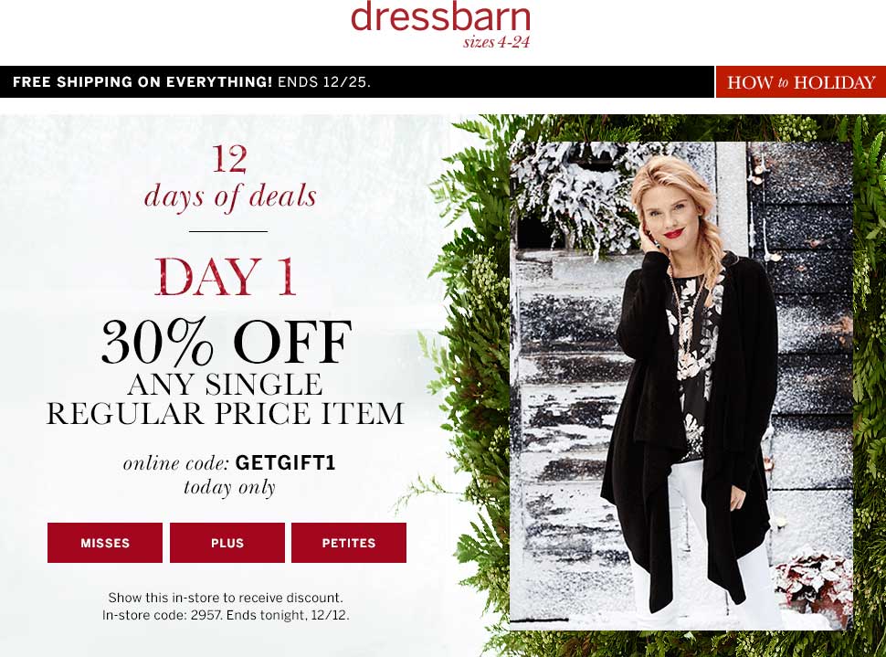 Dressbarn Coupon March 2024 30% off a single item today at Dressbarn, or online via promo code GETGIFT1