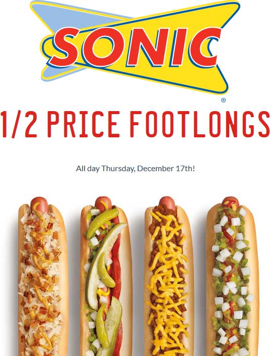 Sonic Drive-In Coupon April 2024 Half-price footlongs today at Sonic Drive-In