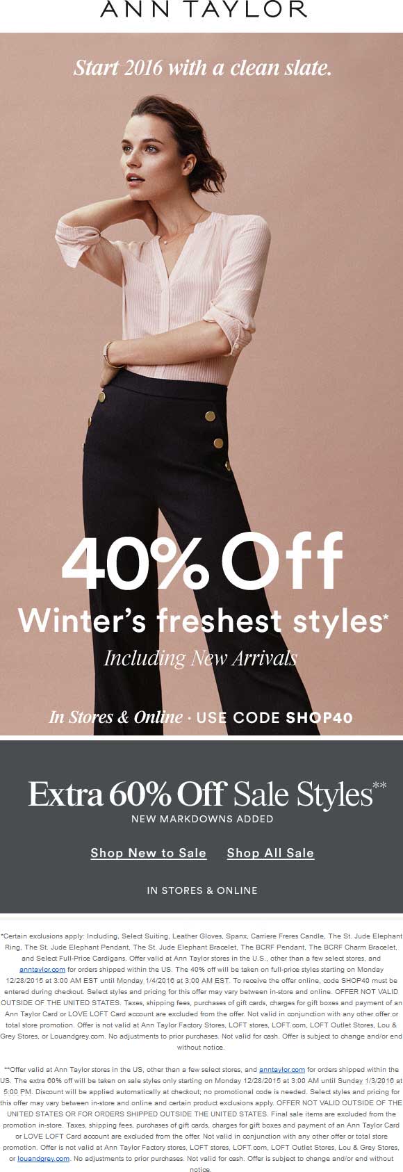 Ann Taylor Coupon March 2024 40% off regular, 60% off sale styles at Ann Taylor, or online via promo code SHOP40