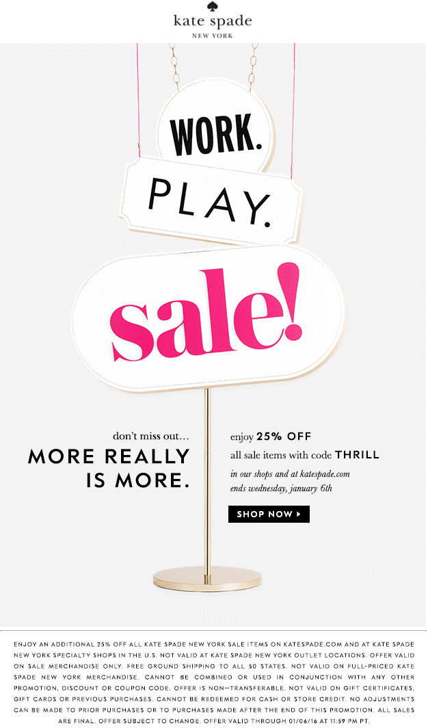 Kate Spade Coupon April 2024 Extra 25% off sale items at Kate Spade, or online via promo code THRILL