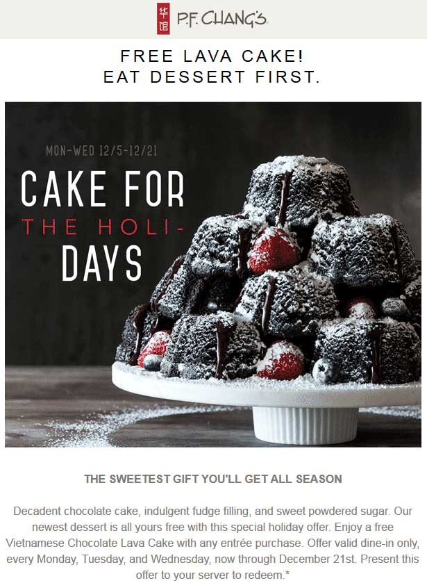 P.F. Changs Coupon March 2024 Free lava cake with your entree Mon-Weds at P.F. Changs restaurants
