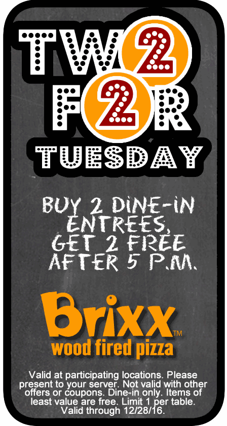 Brixx Coupon April 2024 4-for-2 on entrees after 5p Tuesdays at Brixx wood fired pizza