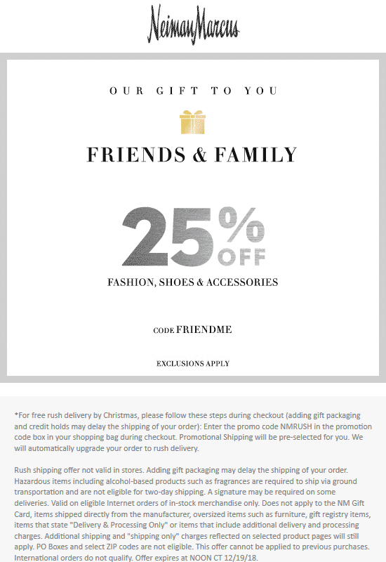 Neiman Marcus Coupon April 2024 25% off at Neiman Marcus, or online via promo code FRIENDME
