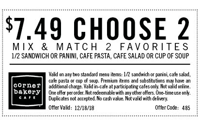 Corner Bakery Coupon April 2024 Choose 2 for $7.49 today at Corner Bakery Cafe