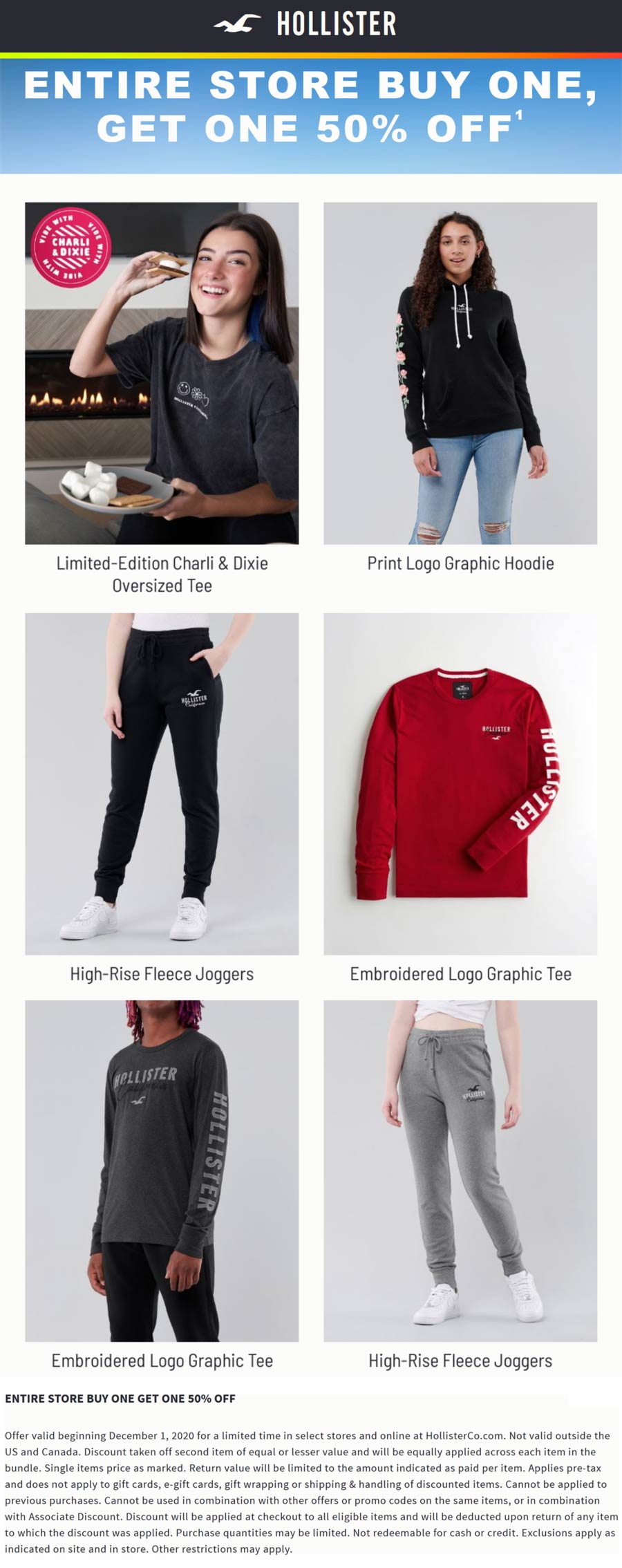 Hollister stores Coupon  Second item 50% off on everything at Hollister, ditto online #hollister 