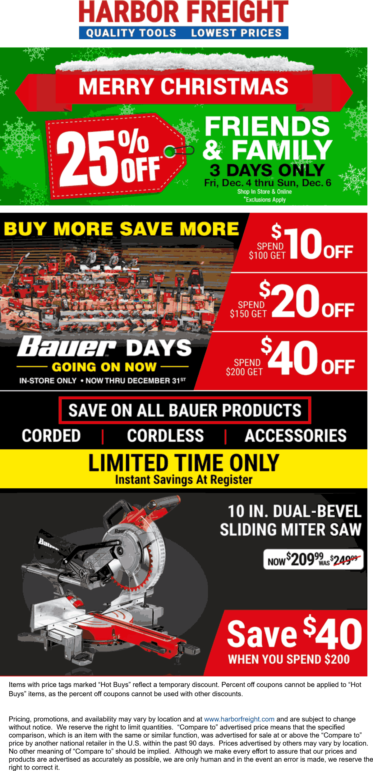 25 off everything & more at Harbor Freight Tools, ditto online 