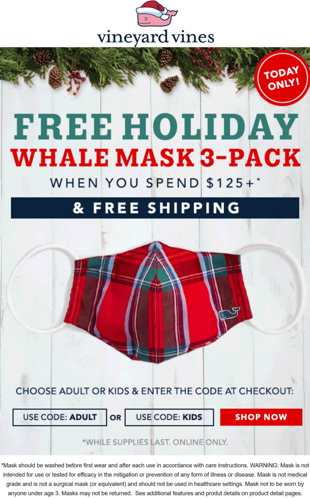 Vineyard Vines stores Coupon  Free 3pack whale masks with $125 spent today at Vineyard Vines via promo code ADULT or KIDS #vineyardvines 