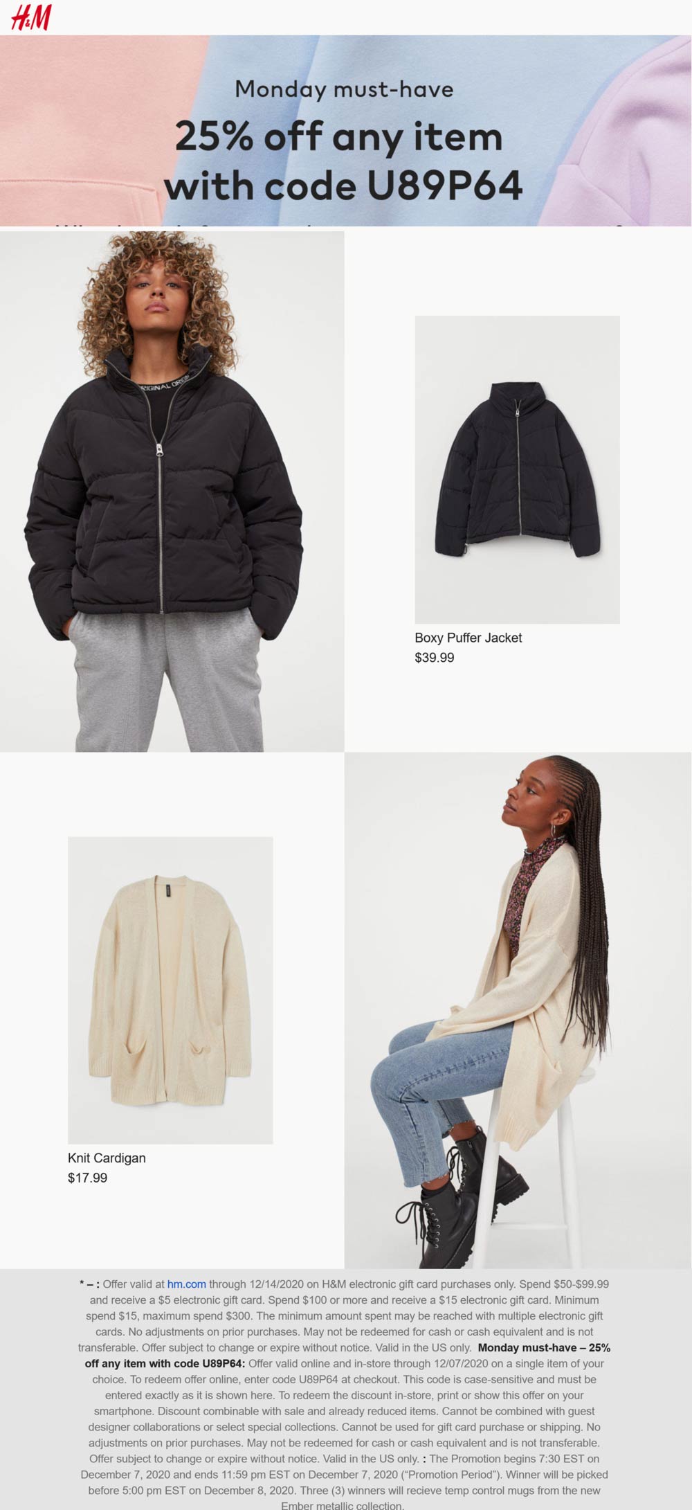 H&M stores Coupon  25% off any item today at H&M, or online via promo code U89P64 #hm 