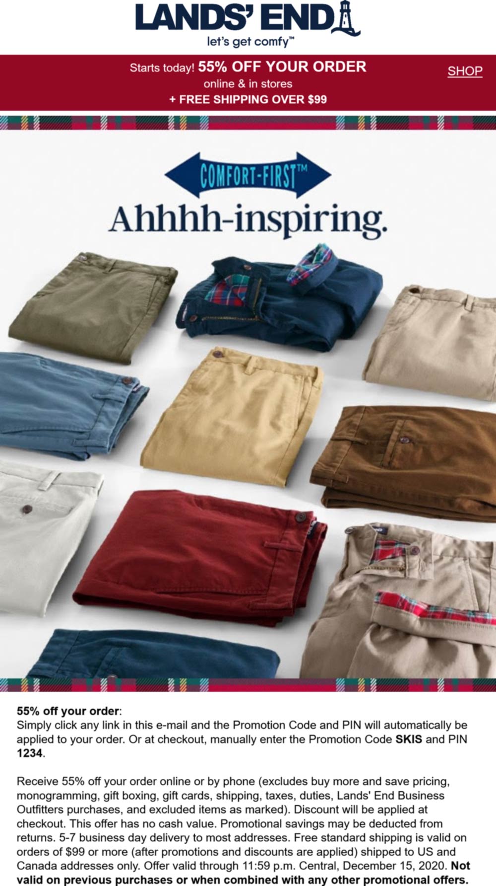 55 off at Lands End, or online via promo code SKIS and pin 1234 