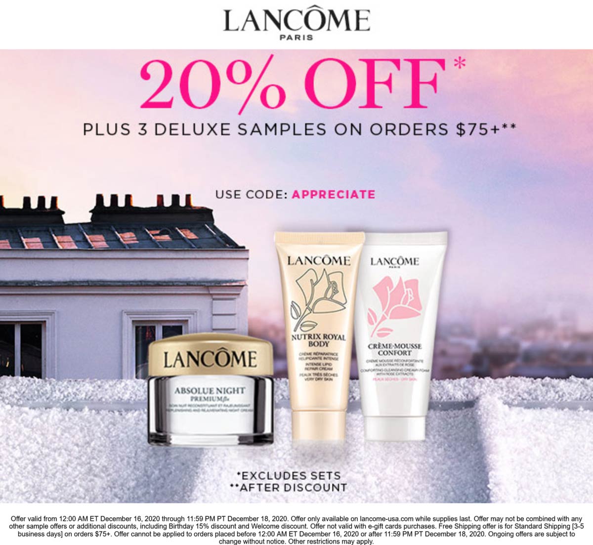 Lancome stores Coupon  20% off at Lancome cosmetics + 3 samples on $75 via promo code APPRECIATE #lancome 