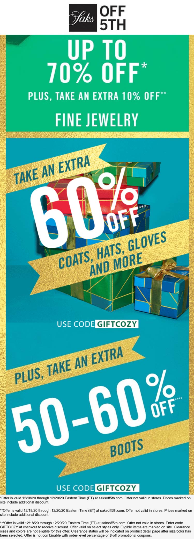 OFF 5TH stores Coupon  Extra 60% off outerwear & more at Saks OFF 5TH via promo code GIFTCOZY #off5th 