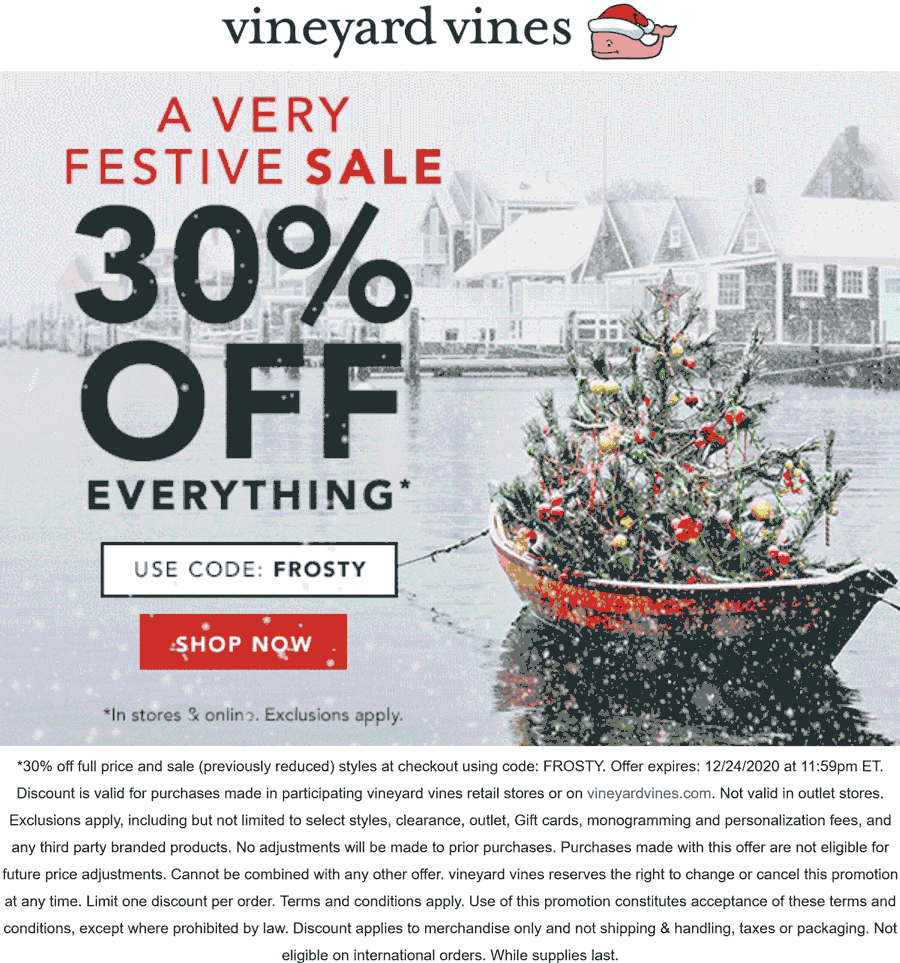 Vineyard Vines restaurants Coupon  30% off everything at Vineyard Vines, or online via promo code FROSTY #vineyardvines 