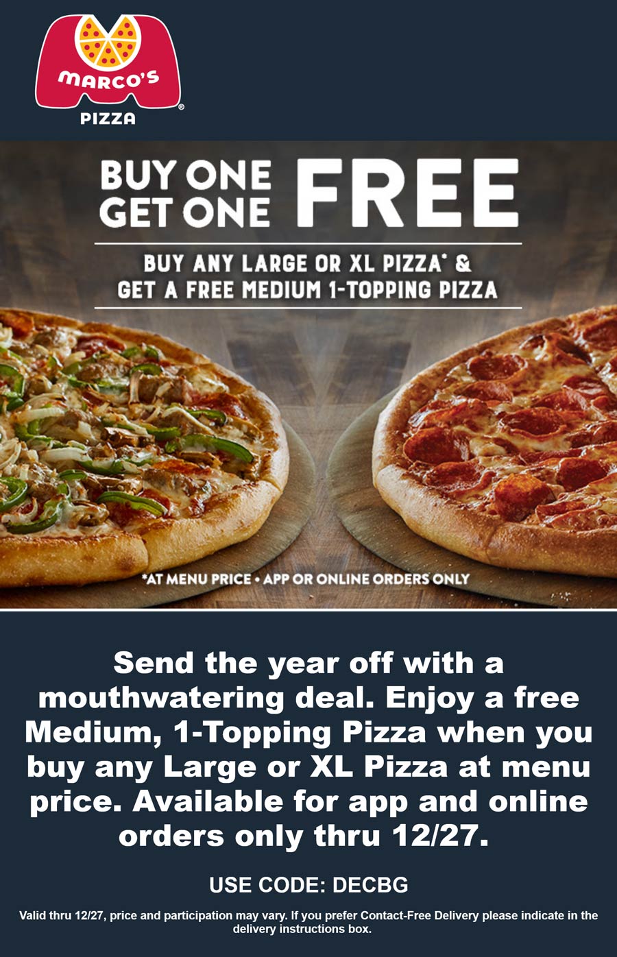 Second pizza free at Marcos pizza via promo code DECBG marcos The