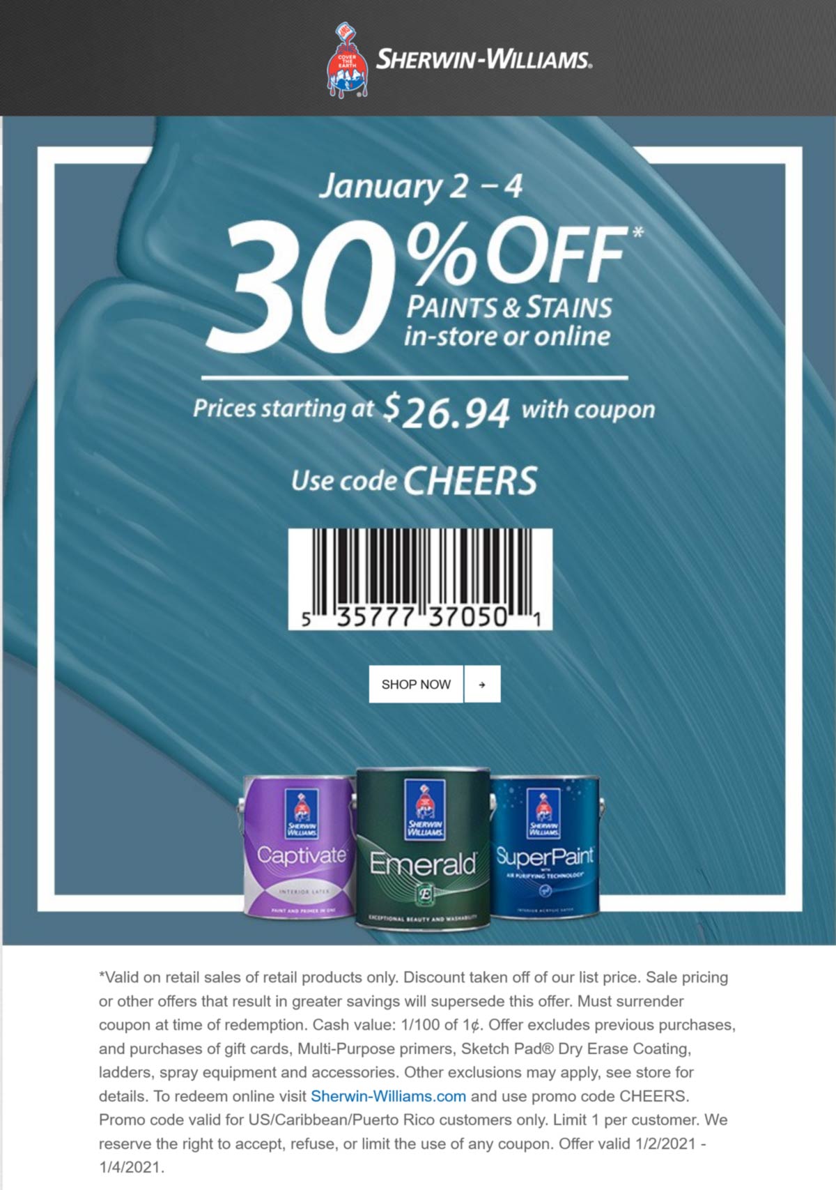 Sherwin Williams stores Coupon  30% off paints & stains at Sherwin Williams, or online via promo code CHEERS #sherwinwilliams 