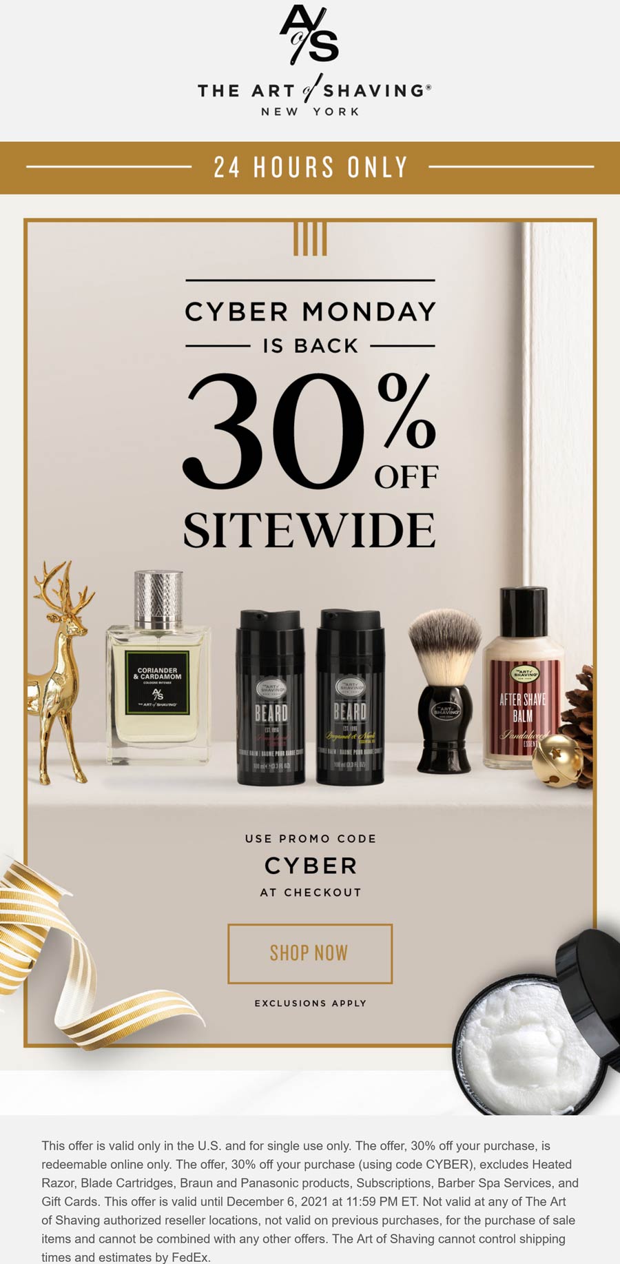 The Art of Shaving stores Coupon  30% off everything online today at The Art of Shaving via promo code CYBER #theartofshaving 