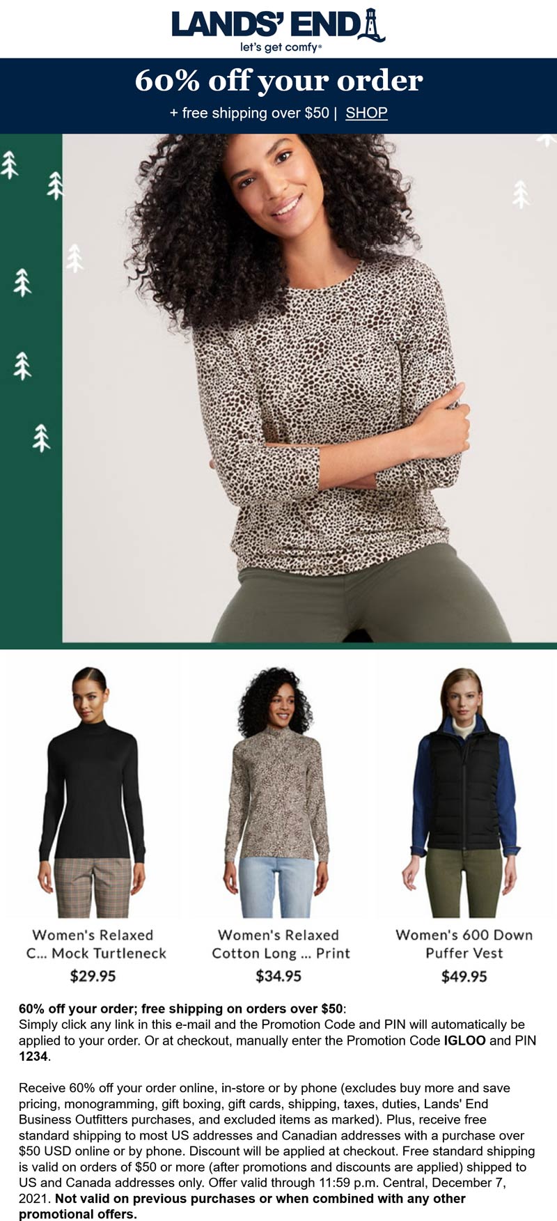 Lands End stores Coupon  60% off at Lands End via promo code IGLOO and pin 1234 #landsend 