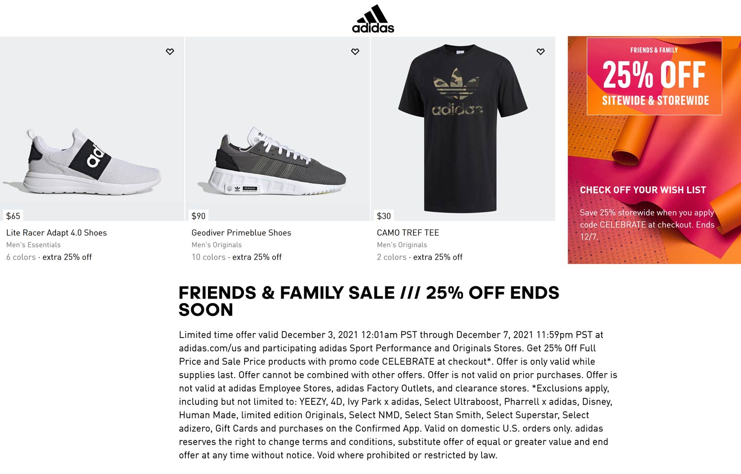 Adidas stores Coupon  25% off today at Adidas, or online via promo code CELEBRATE #adidas 