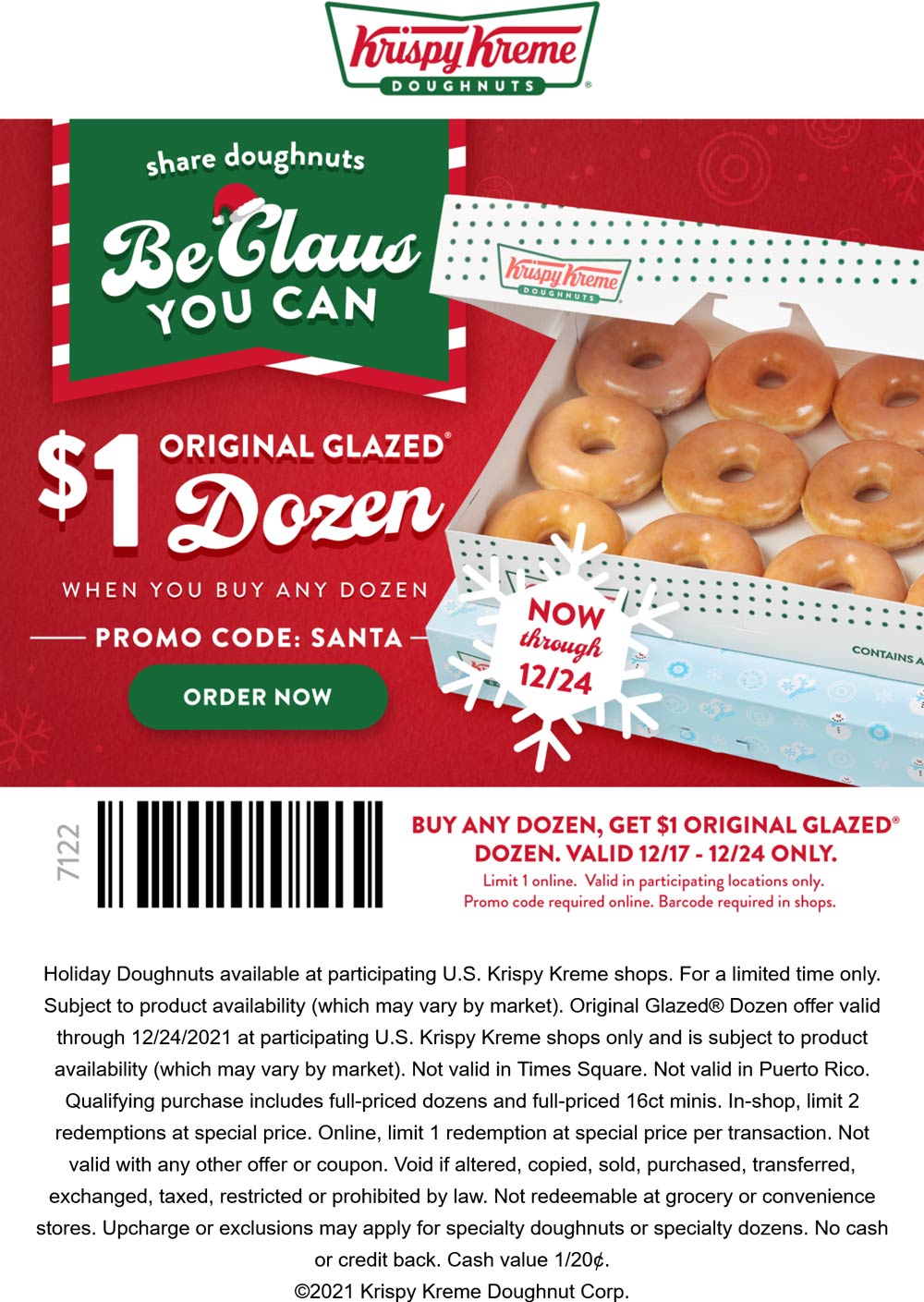 Krispy Kreme restaurants Coupon  Second dozen doughnuts for $1 at Krispy Kreme, or online via promo code SANTA #krispykreme 