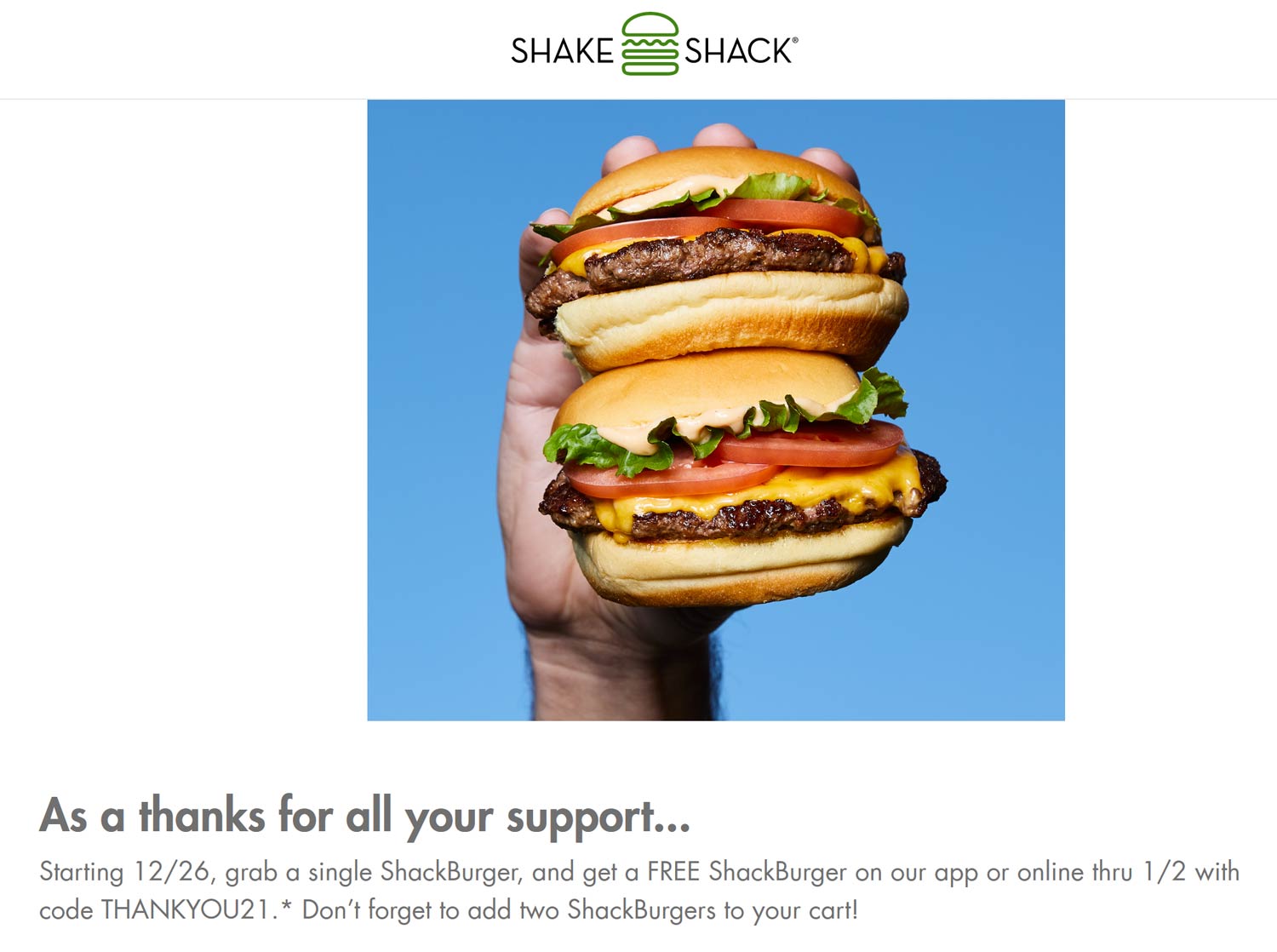 Shake Shack restaurants Coupon  Second cheeseburger free at Shake Shack promo code THANKYOU21 #shakeshack 
