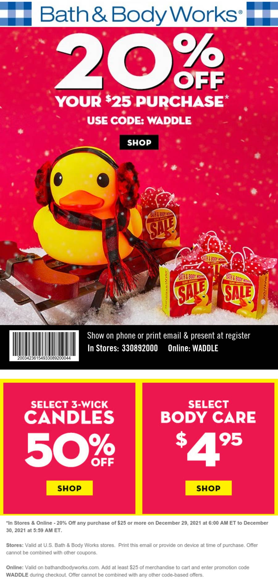Bath & Body Works stores Coupon  20% off $25 today at Bath & Body Works, or online via promo code WADDLE #bathbodyworks 