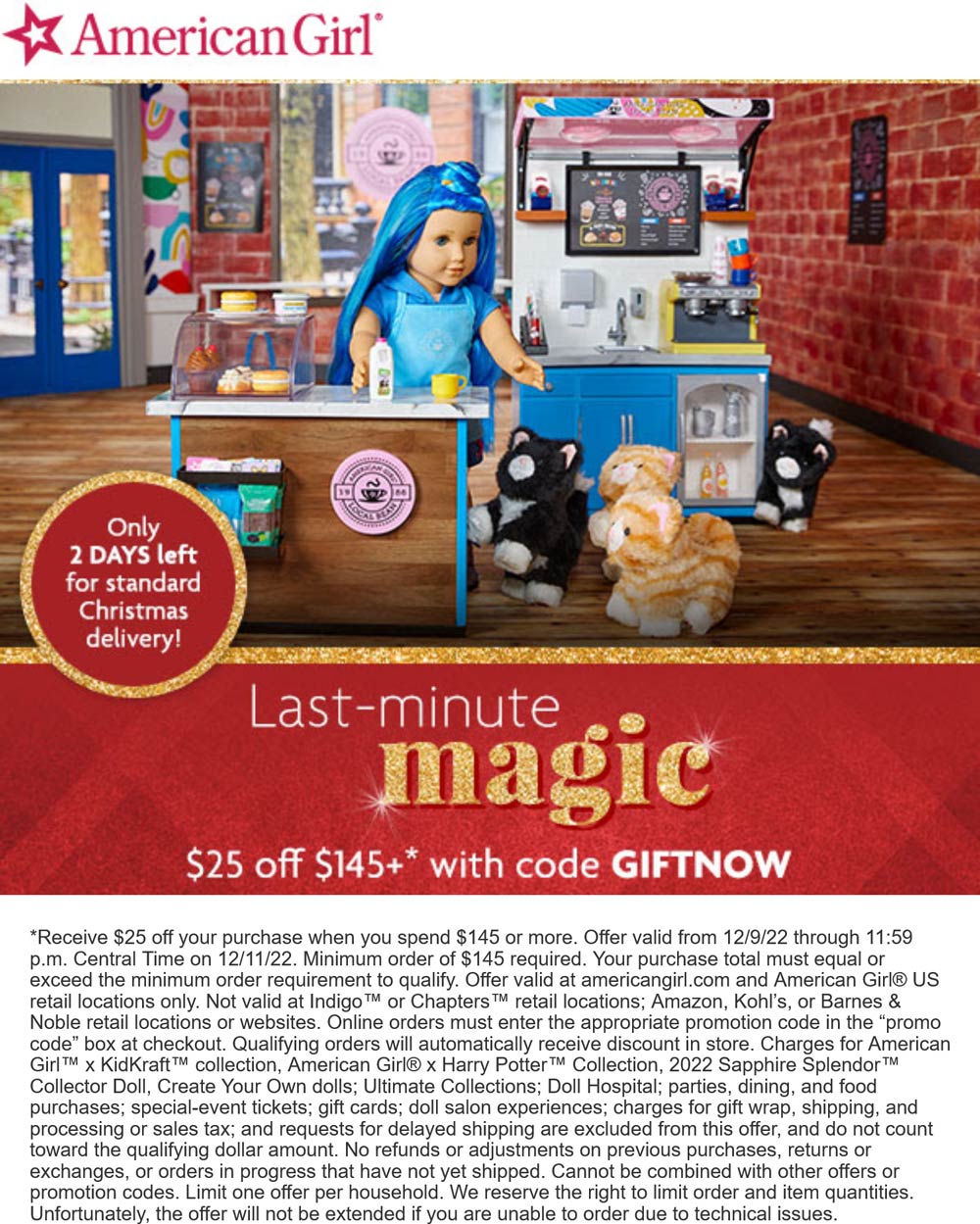 American Girl stores Coupon  $25 off $145 today at American Girl doll via promo code GIFTNOW #americangirl 