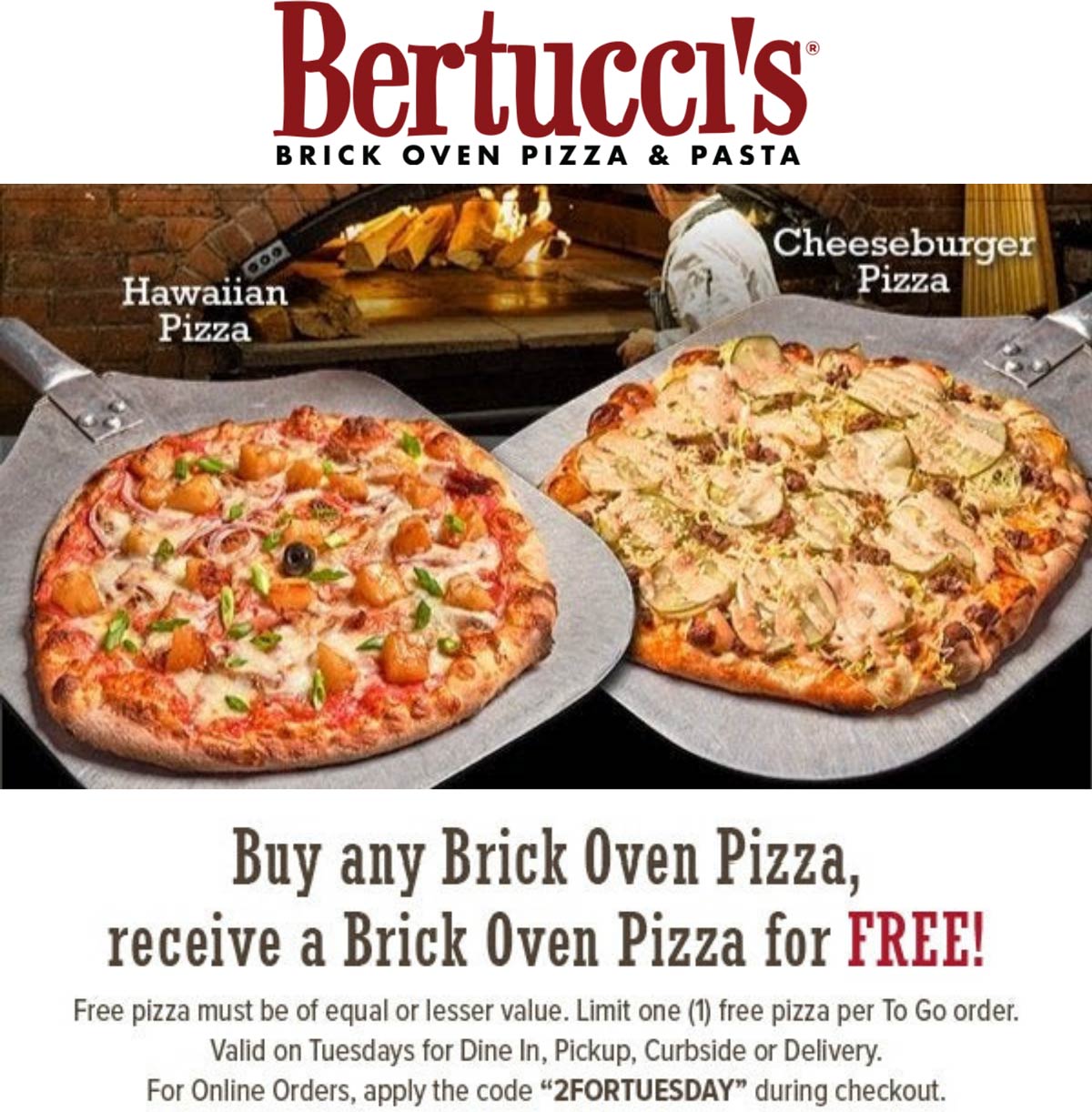 Bertuccis restaurants Coupon  Second pizza free today at Bertuccis via promo code 2FORTUESDAY #bertuccis 