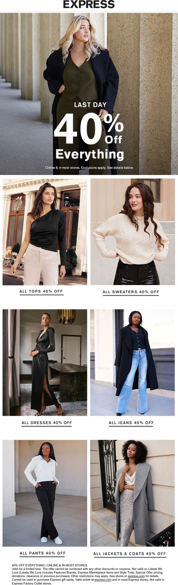 Express stores Coupon  40% off everything today at Express, ditto online #express 