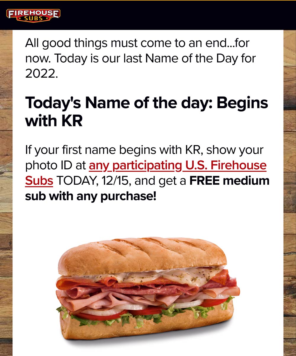Firehouse Subs restaurants Coupon  Anyone with name begins with KR enjoys a free sandwich today at Firehouse Subs #firehousesubs 