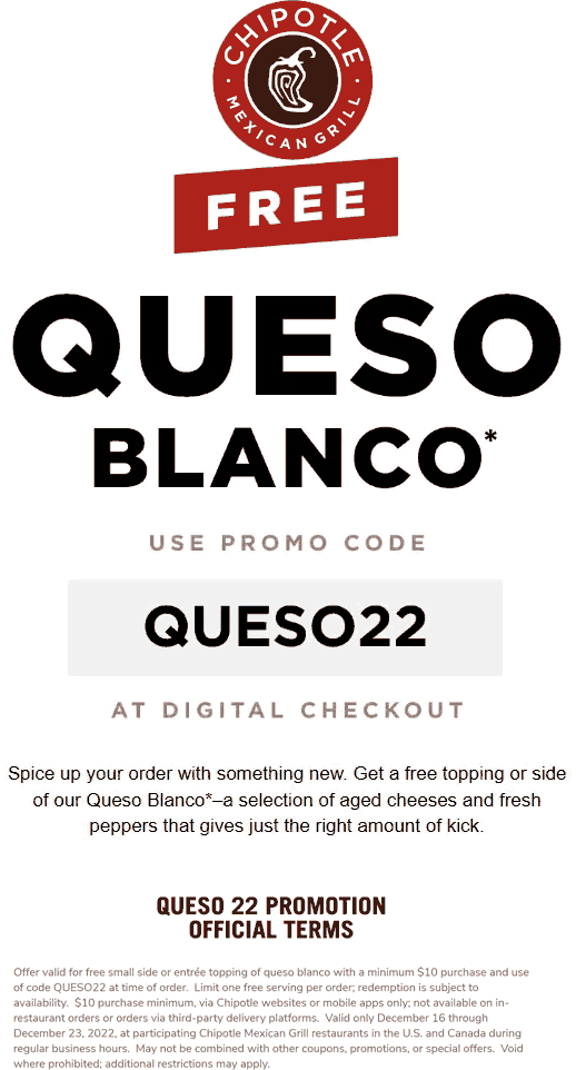 Chipotle restaurants Coupon  Free queso blanco cheese side at Chipotle restaurants via promo code QUESO22 #chipotle 