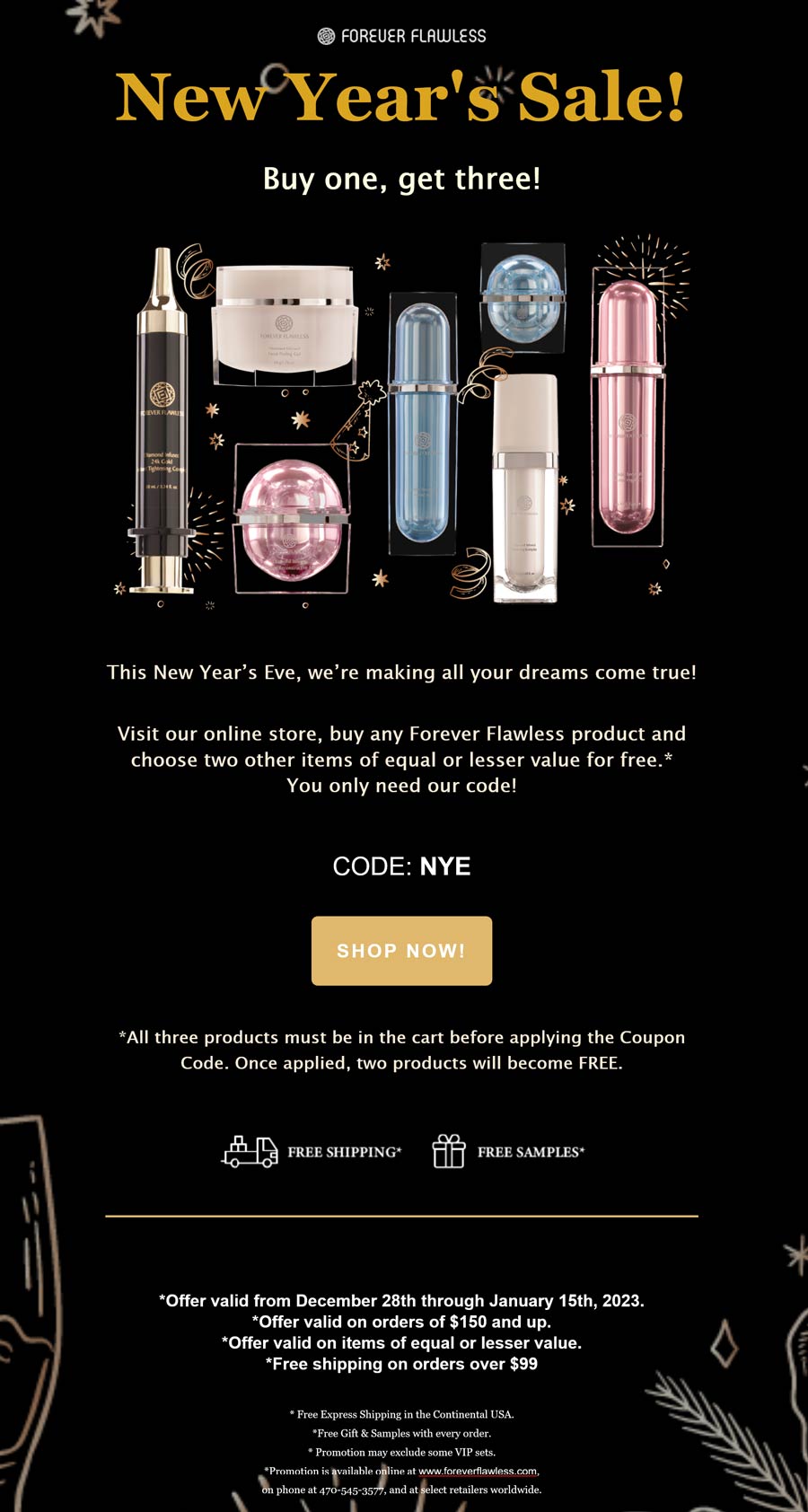 Forever Flawless stores Coupon  3-for-1 at Forever Flawless, or online via promo code NYE #foreverflawless 
