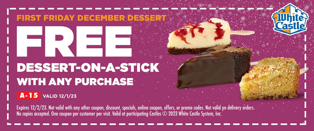 White Castle restaurants Coupon  Free dessert on a stick today with any purchase at White Castle #whitecastle 