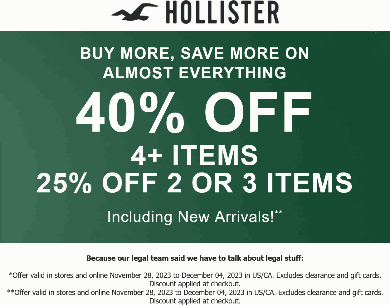 Hollister stores Coupon  25-40% off 2+ items at Hollister, ditto online #hollister 